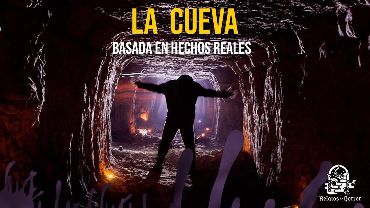 La Cueva (Historias De Terror)