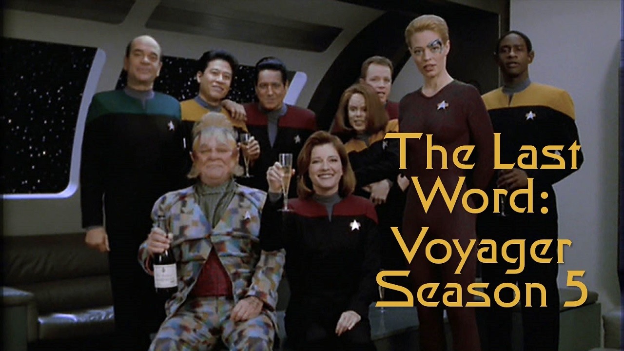 The Last Word: Voyager Season 5