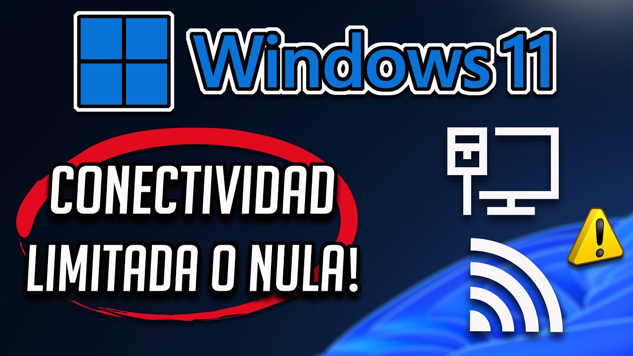 Conectado pero Sin Acceso a Internet - Conectividad Nula o Limitada en Windows 11/10 [Solucion] 2026