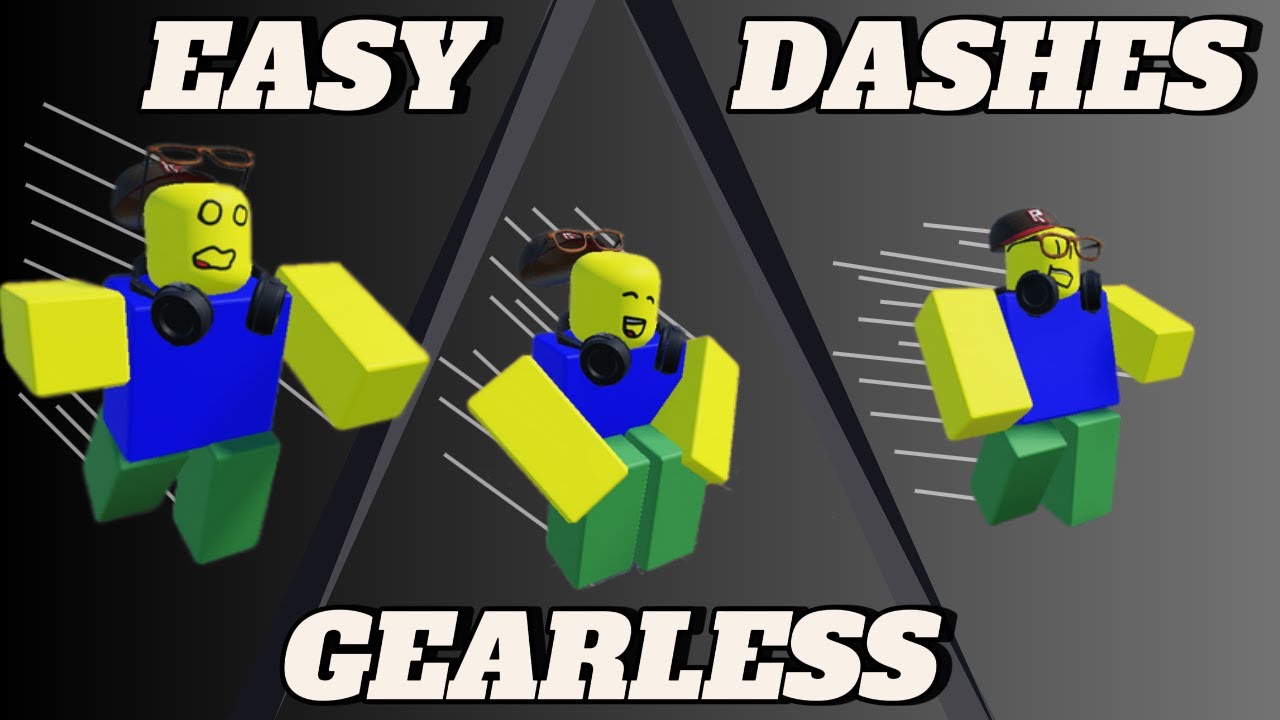 EASY GEARLESS DASHES TUTORIAL! (OUTDATED!!)