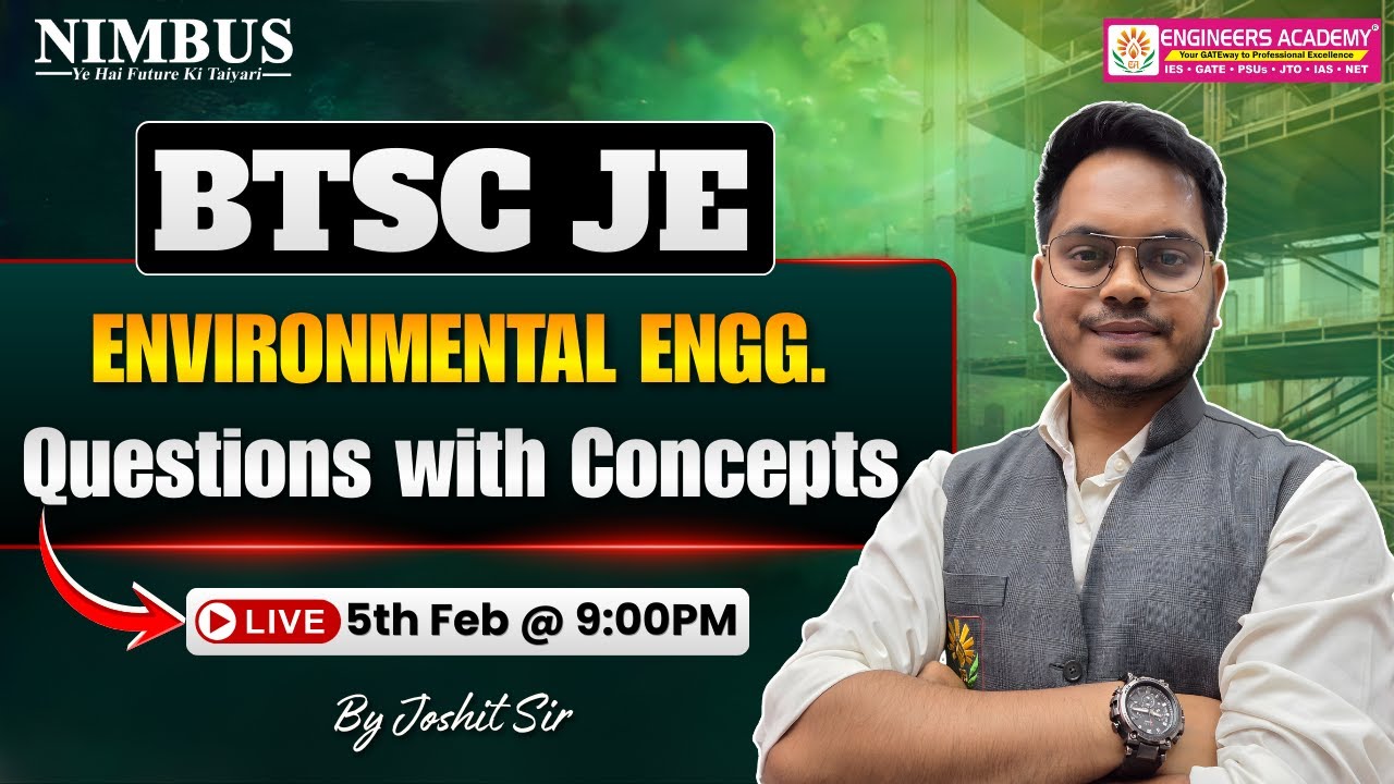 BTSC JE Environmental Engineering Live Classes | Questions with Concepts | BTSC JE Civil Engg. Class