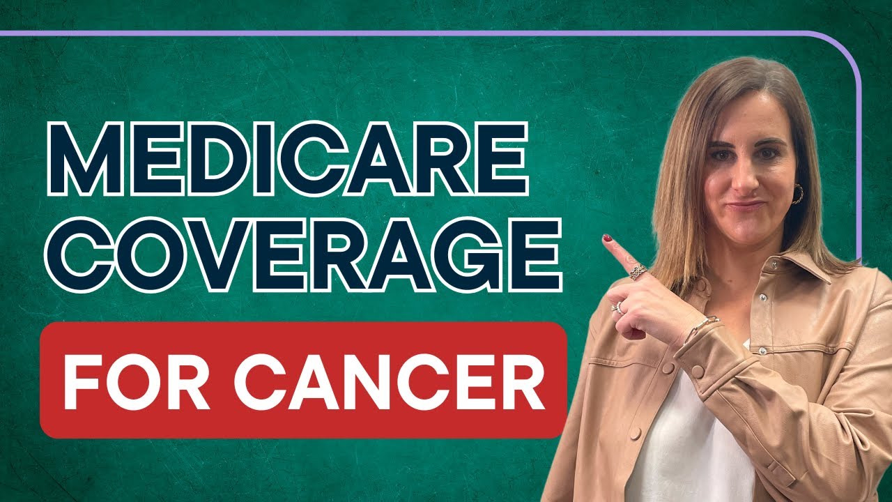 What Medicare ACTUALLY Covers For Cancer Patients!