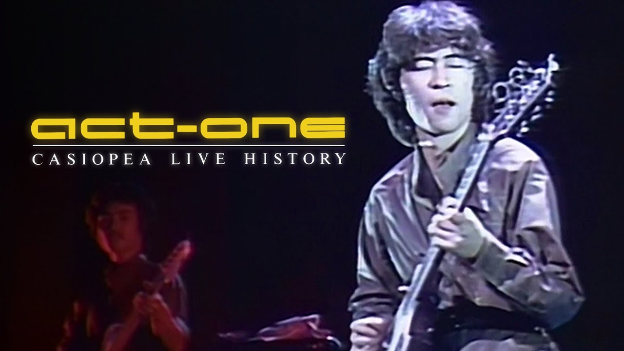 Casiopea - Act-One - Casiopea Live History (Full LD, 1080p60)