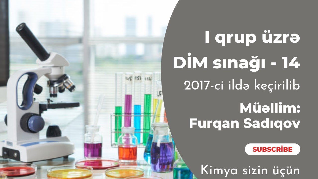 Kimya | Qrup 1 | DİM sınağı - 14 | 2017-ci il.