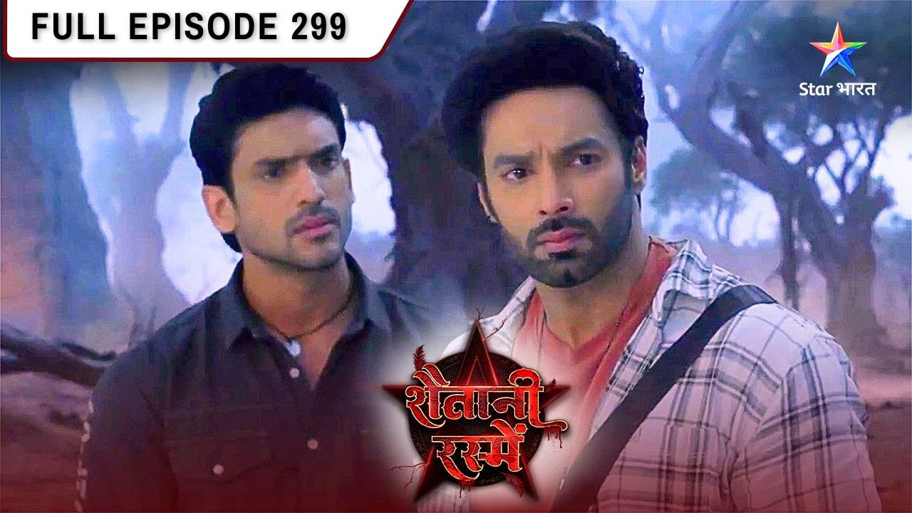 Shaitani Rasmein | Malik Ne Kiya Netra Ka Antt | FULL EPISODE- 299 | शैतानी रस्में #starbharat