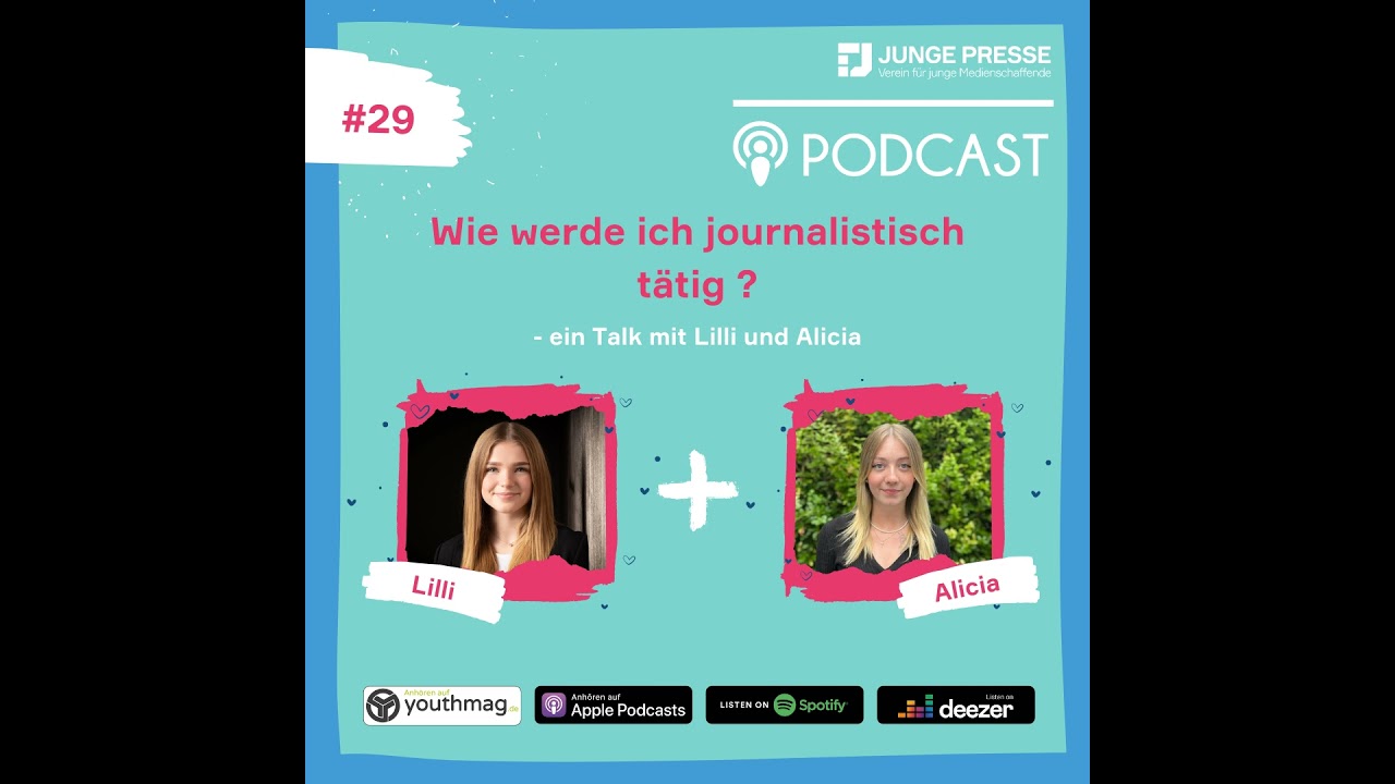 Wie werde ich journalistisch tätig? - ein Talk mit Lilli und Alicia