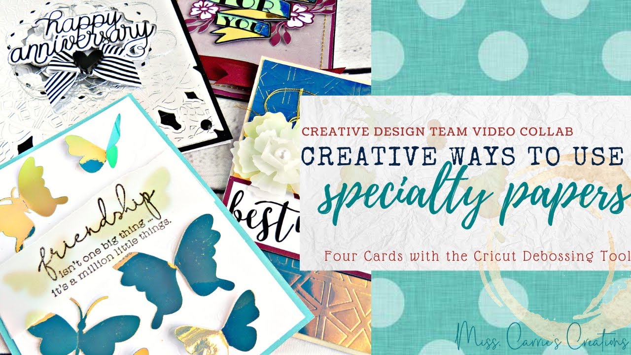 Cricut Debossing Tool on Specialty Paper | CDT Specialty Paper Collab