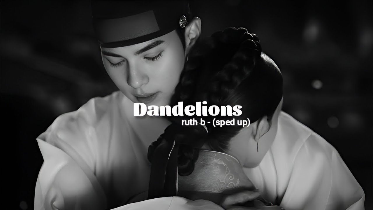 Dandelions - Ruth B. (Sped Up + Tiktok Ver.)