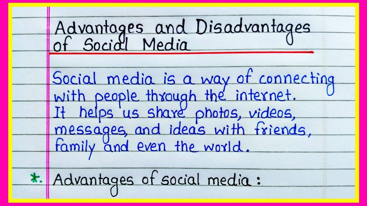 Advantages and Disadvantages of social media | Essay on Advantages and Disadvantages of social media