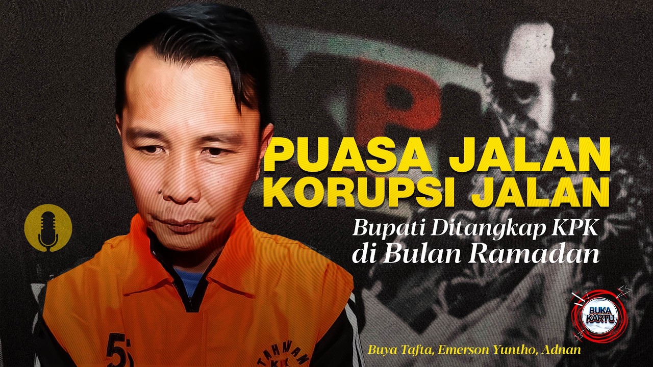 Bulan Suci, Politik Kotor: Mengapa Kepala Daerah Masih Korupsi? | Buka Kartu