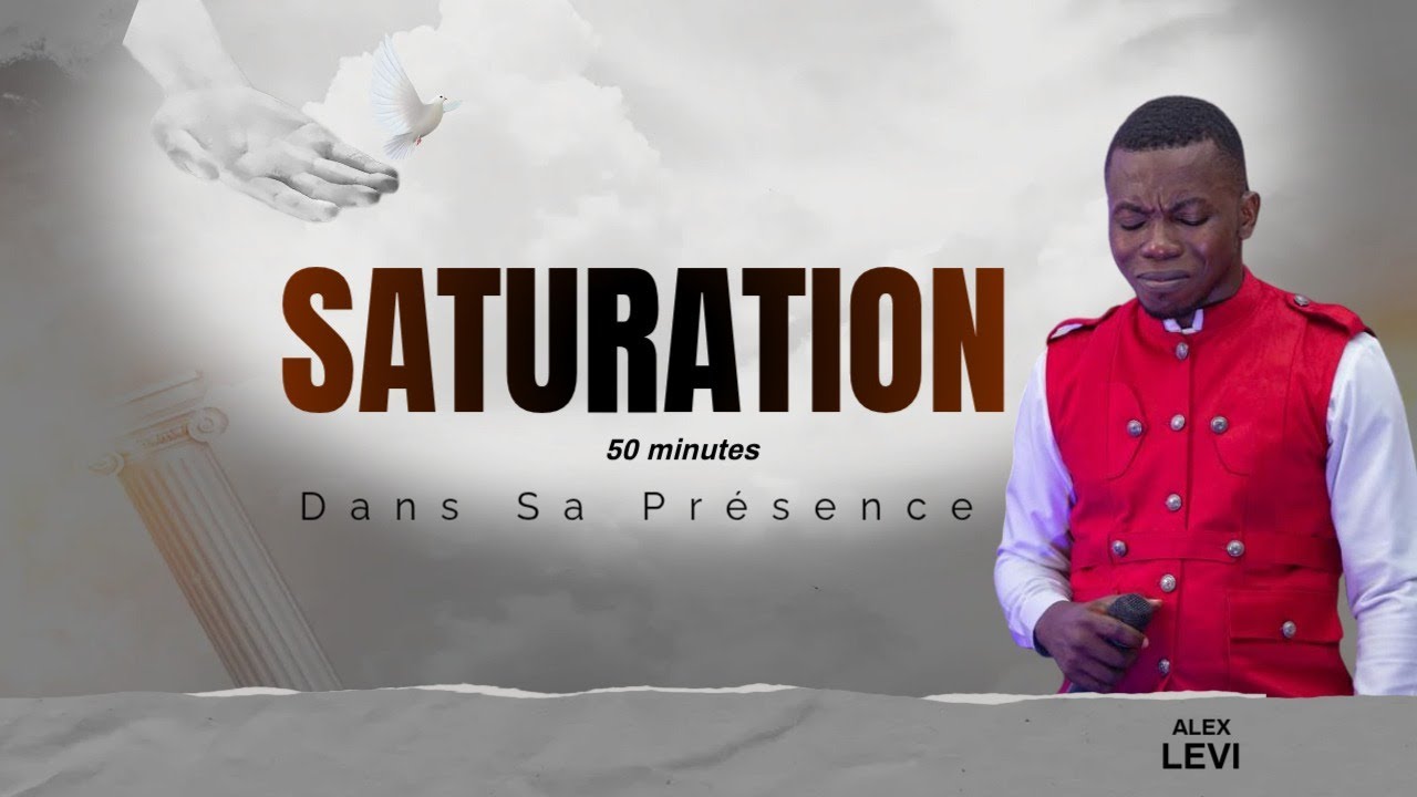 Saturation dans sa présence - Alex levi