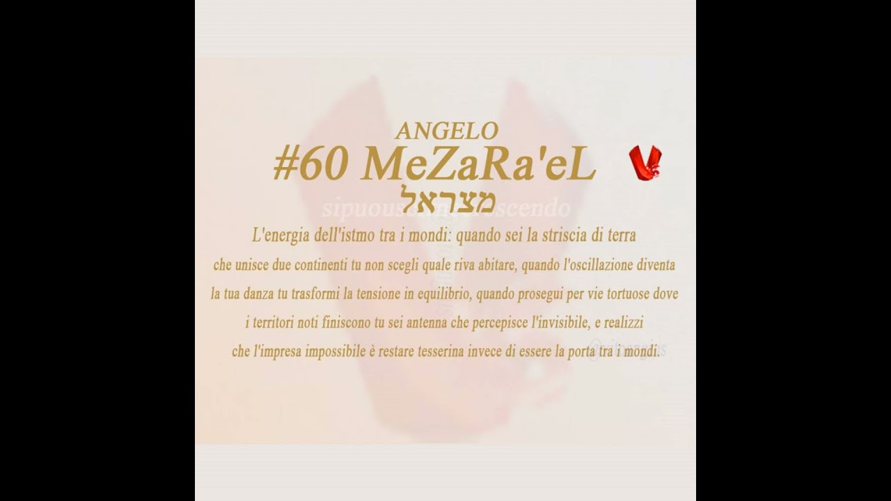🌊 MeZaRa'eL #60 - L'Angelo dell'Istmo e dell'essere un incognita