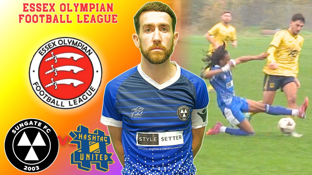 ProKit UK Essex Olympian Football League | Sungate FC vs Hashtag United Reserves