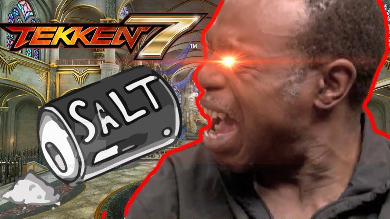 THE SALT IS REAL - TEKKEN 7 COMPILATION