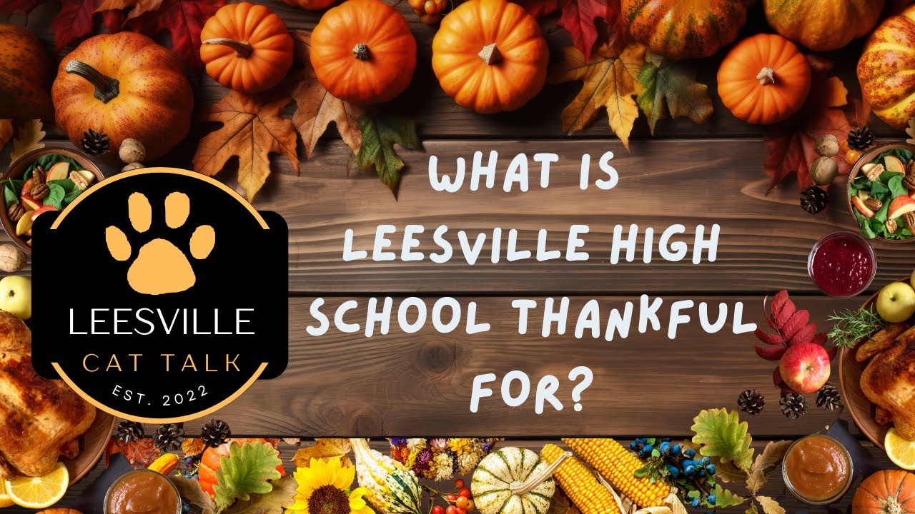 What is Leesville High School Thankful for?