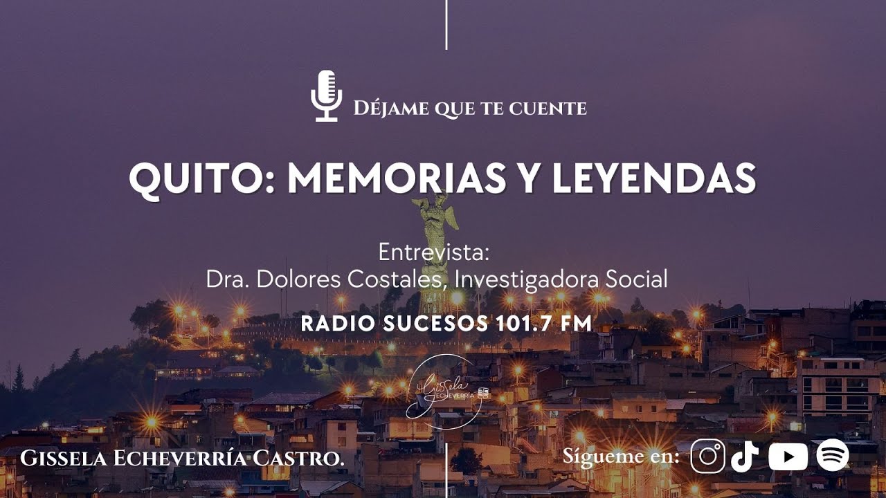 QUITO: MEMORIAS Y LEYENDAS