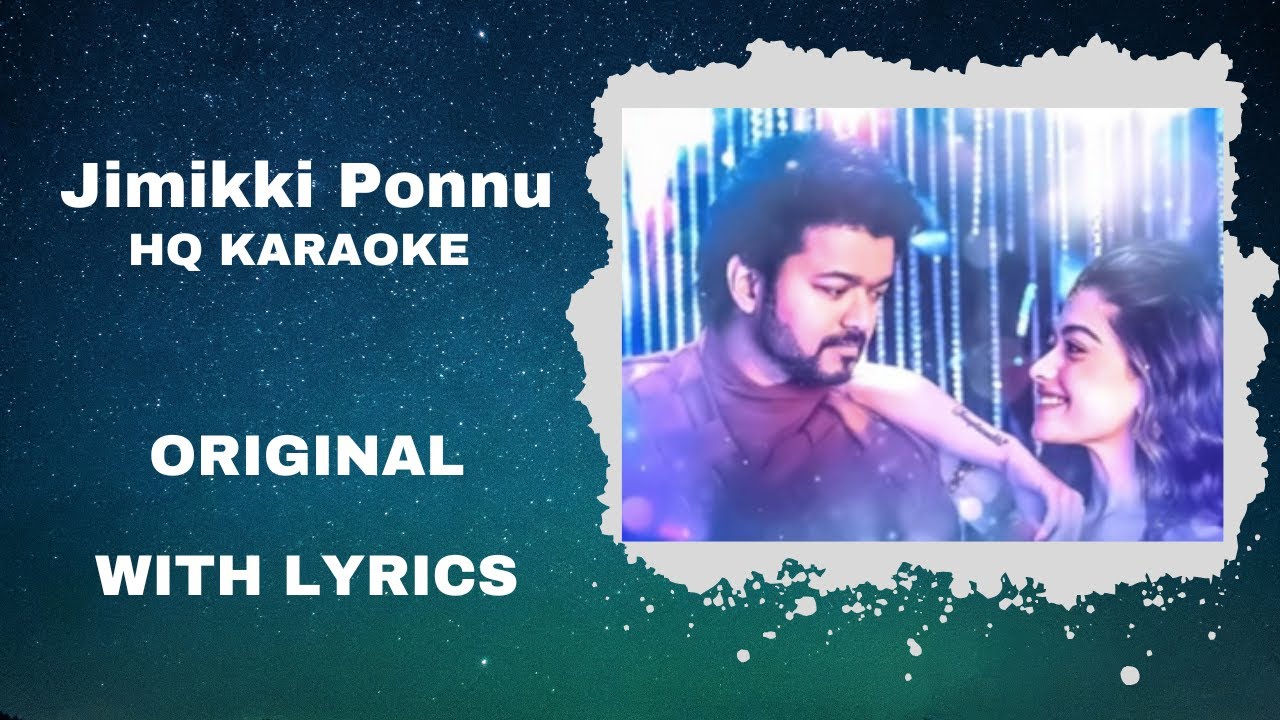 Jimmiki Ponnu Karaoke | Tamil Karaoke With Lyrics | Full Song | High-Quality