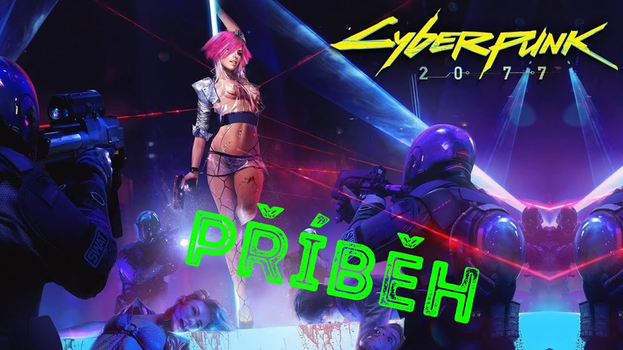 Cyberpunk 2077 - Příběh CZ