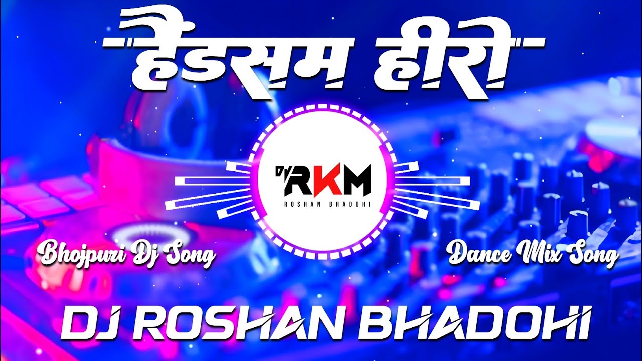 Handsome Hero #Khesari Lal Yadav | New Viral Bhojpuri Dj Remix Song | Dj RkM