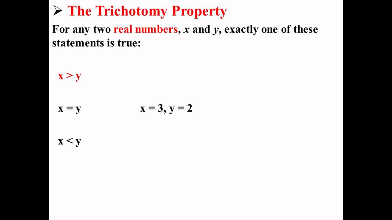 Trichotomy Property