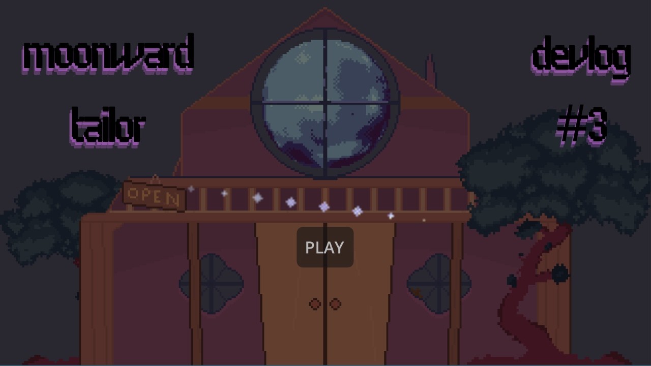 Finish It So You Can Move On - Moonward Tailor Final Devlog