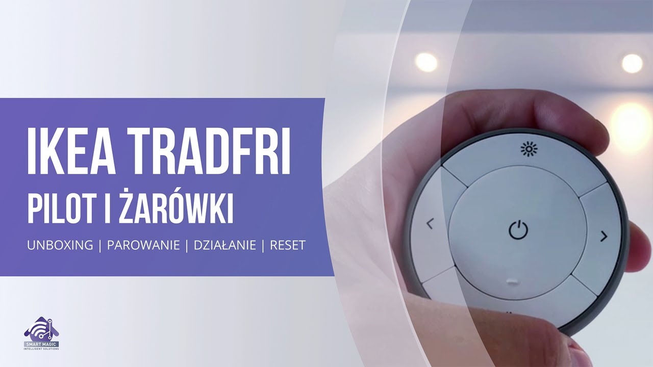 IKEA TRADFRI Pilot Zdalnego Sterowania + żarówki: unboxing, montaż, parowanie, działanie i reset