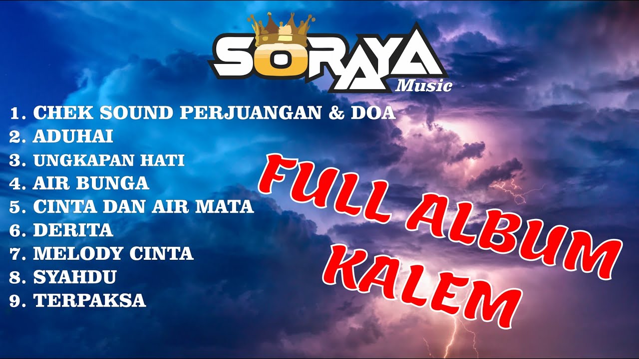 FULL ALBUM KALEM SORAYA MUSIK TERBARU 2025
