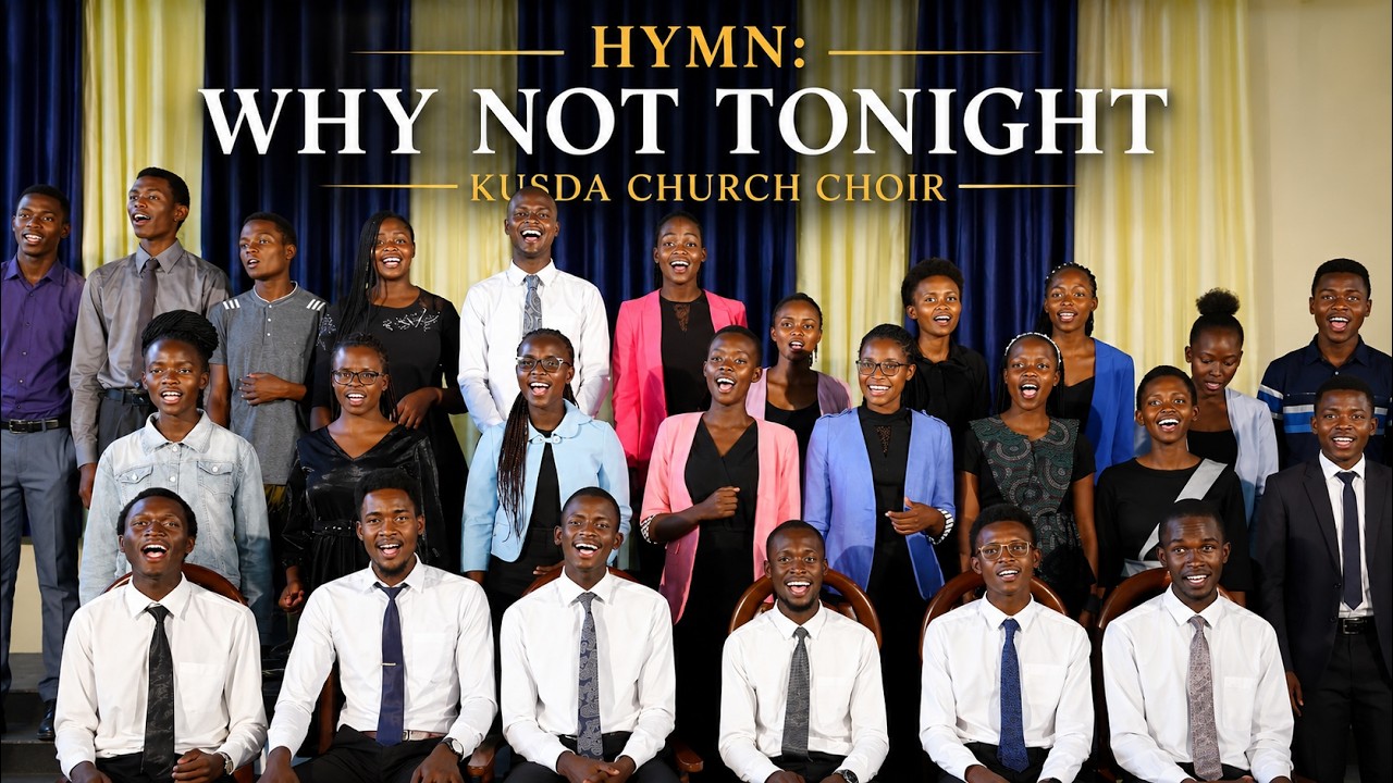 Why Not Tonight | KUSDA Church Choir