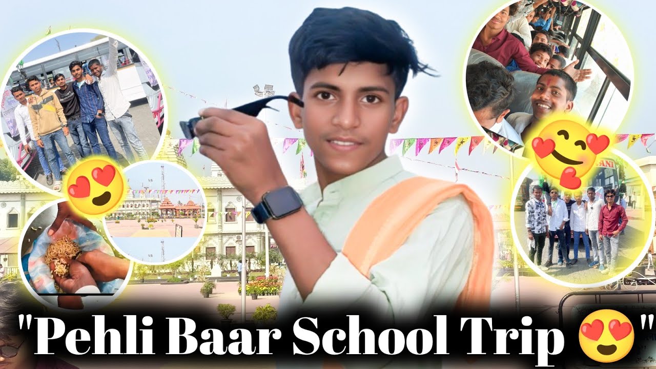Pehli Baar School Trip Vlog | Full Masti With Friends 😍
