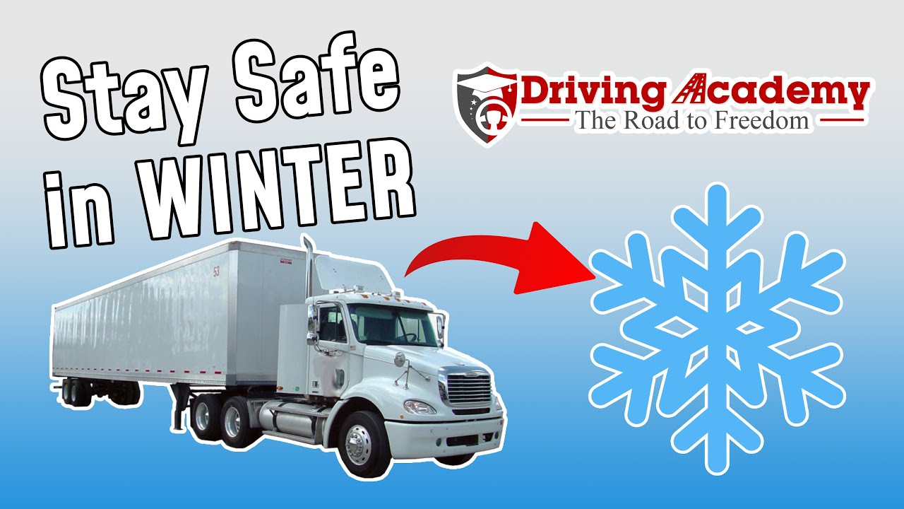 3 Tips for Safely Driving Your Semi Truck in WINTER - CDL Driving Academy