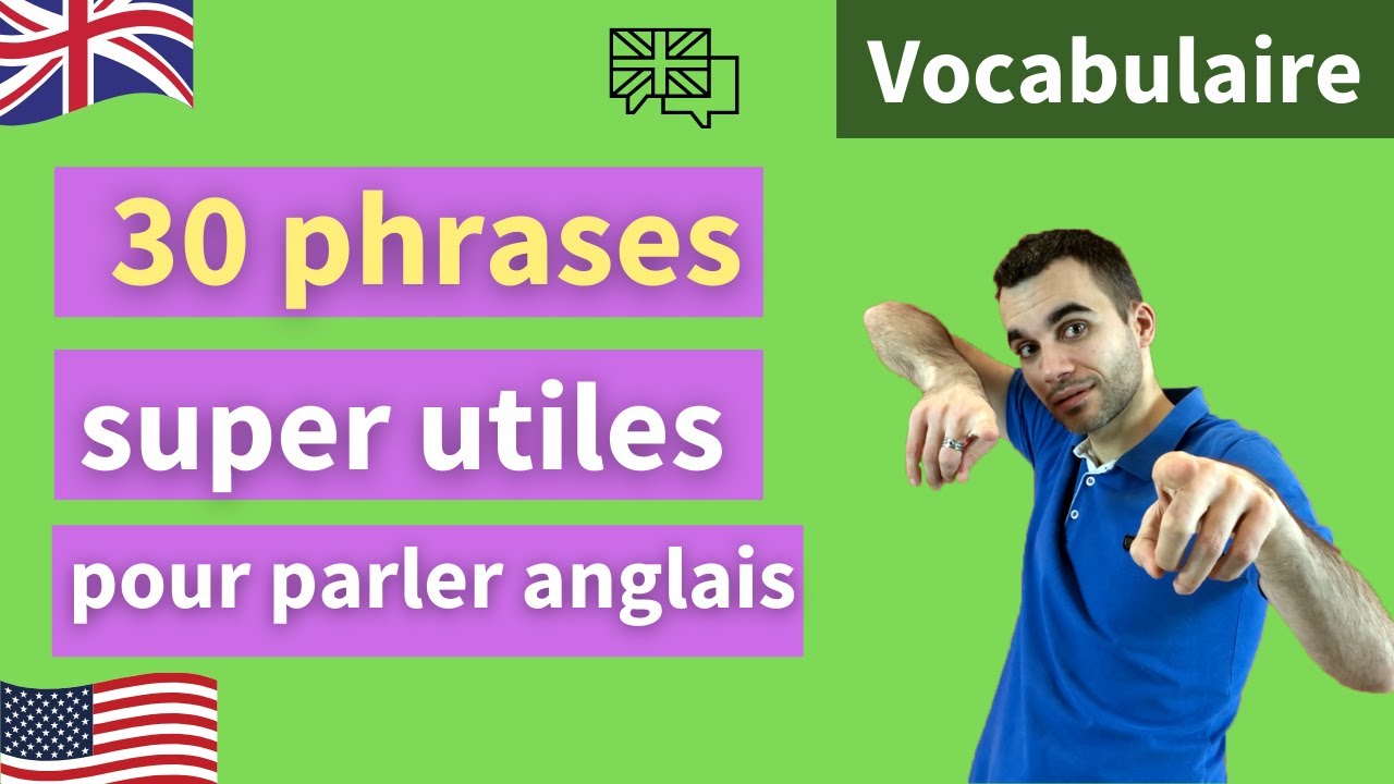 30 phrases indispensables de l'anglais parlé
