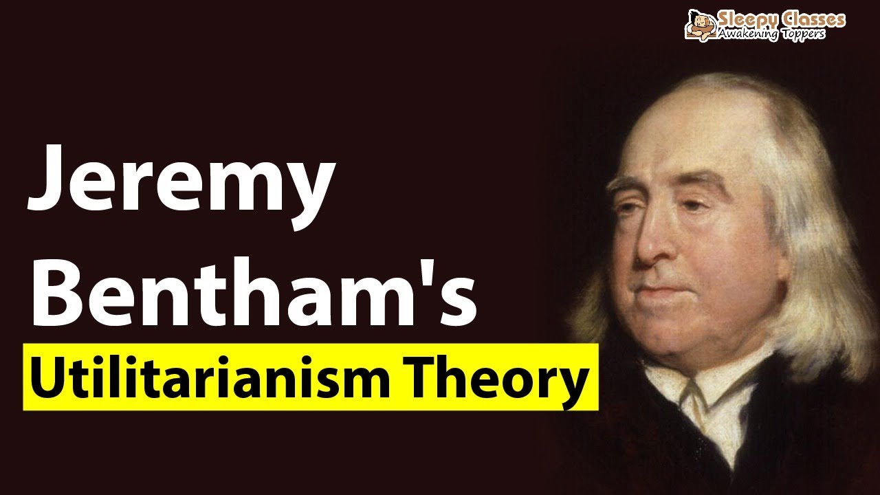 Ethics || Jeremy Bentham's Utilitarianism Theory || 30th April 2022 || UPSC IAS ||