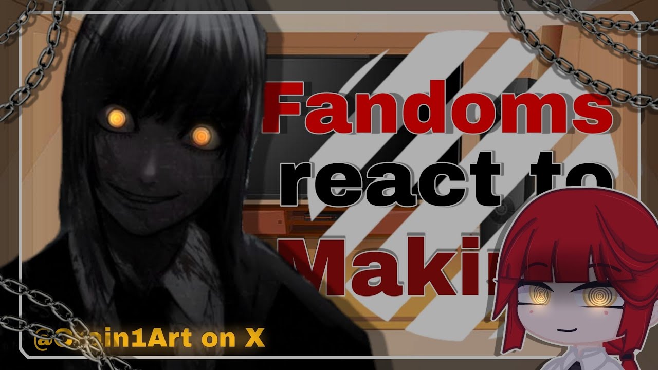 •|| ⛓️ ||• Fandoms react to Makima {• 4/8 || No Ships || MANGA SPOLEIRS || 🇧🇷🇺🇸 •} •|| ⛓️ ||•