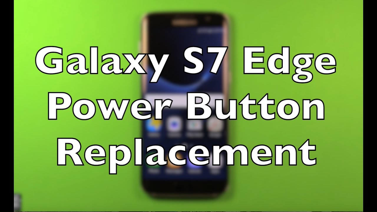 Замена шлейфа кнопки питания Galaxy S7 Edge: как поменять