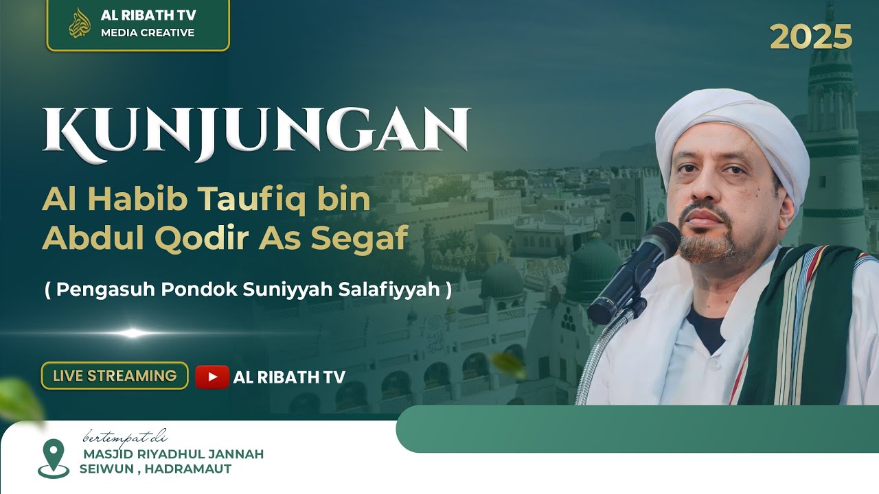 🔴LIVE | KUNJUNGAN AL HABIB TAUFIQ BIN ABDUL QODIR AS SEGAF KE RIBATH ILMI SYARIF SEIWUN