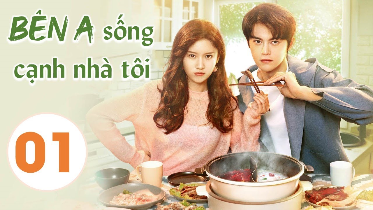 BÊN A SỐNG CẠNH NHÀ TÔI - Tập 01 | Phim Ngôn Tình Trung Quốc Siêu Hot Mới Nhất | MangoTV Vietnam