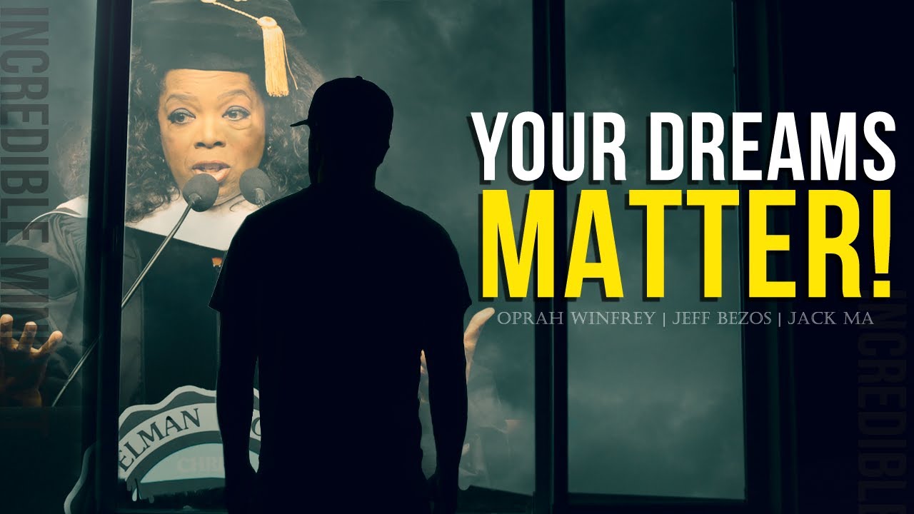 Dreams Don't Work Unless You Do | Oprah Winfrey | Jeff Bezos | Incredible Mindset