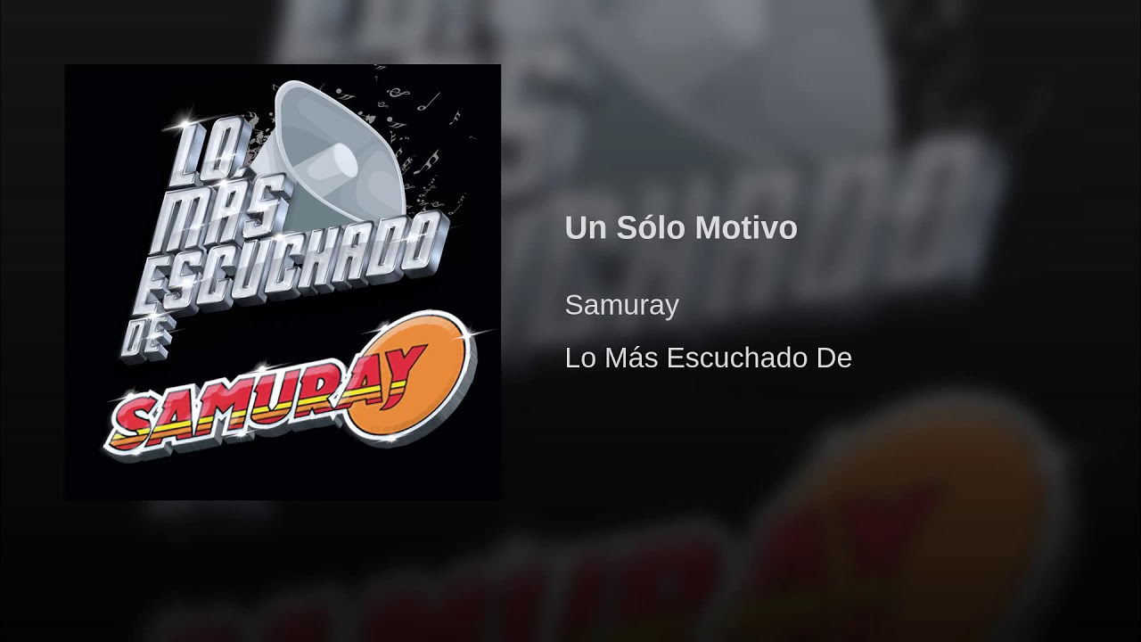 Samuray - Un S&oacute;lo Motivo