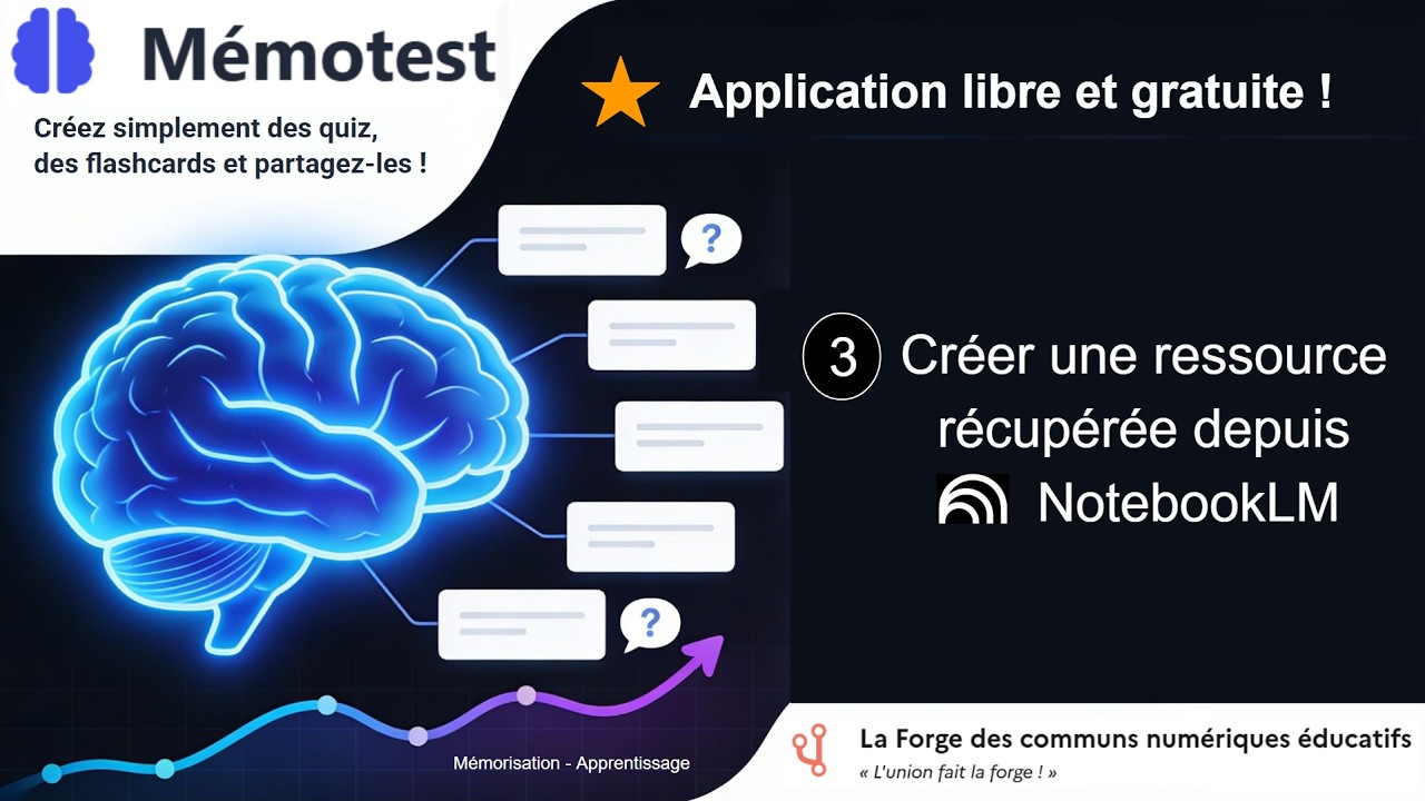 Mémotest : Importer Quiz & Flashcards depuis NotebookLM