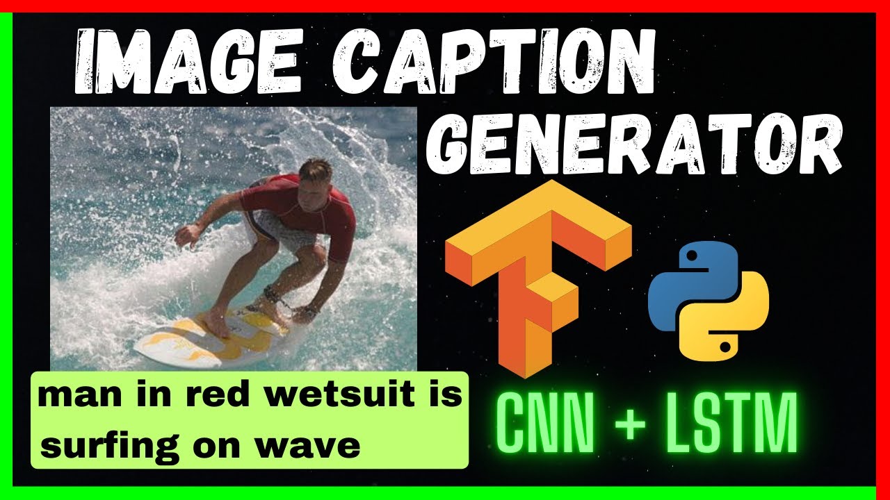 Image Caption Generator Project | Deep Learning | VGG16 | LSTM