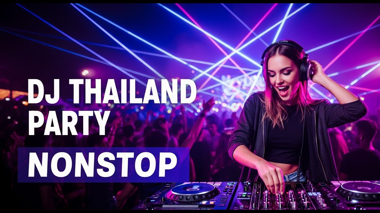 DJ Thailand Party Songkran 2026🔥 Bikin Pecah