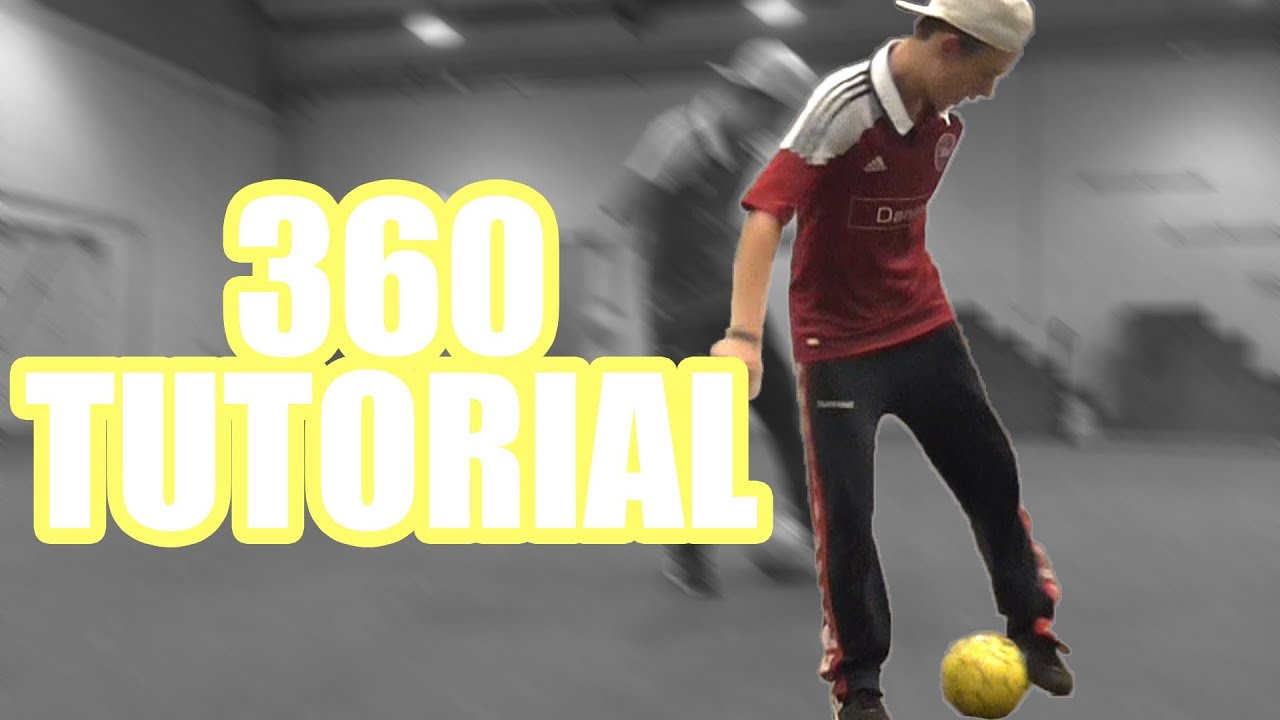 360 Tutorial | Street Tutorials