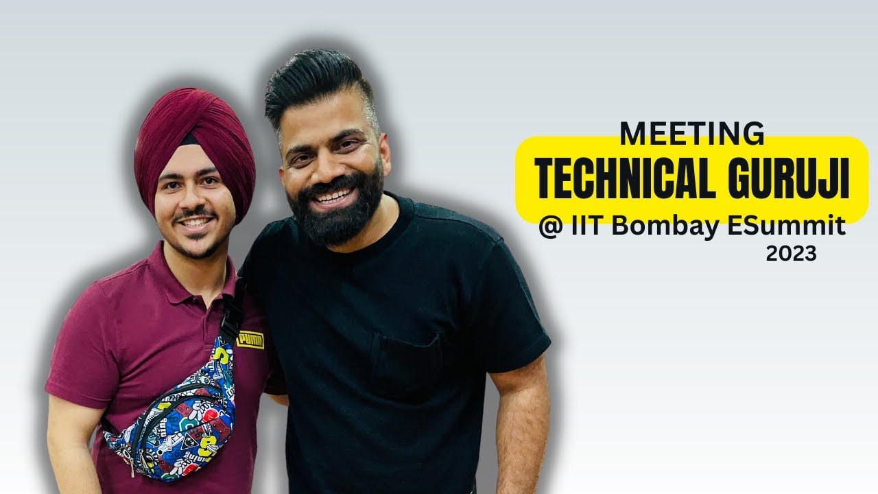I met @TechnicalGuruji at IIT Bombay