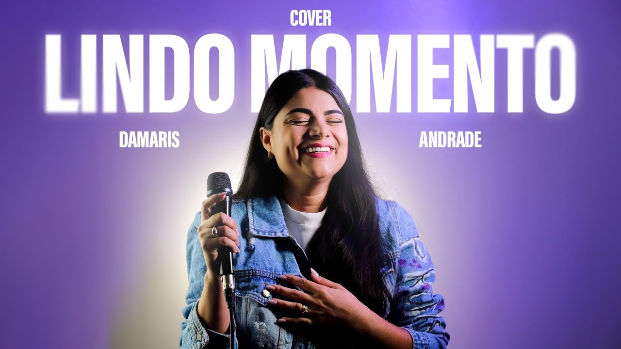 Lindo momento | Cover - Damaris Andrade