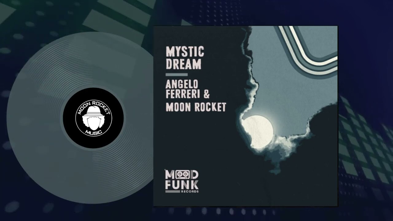 Angelo Ferreri & Moon Rocket - Mystic Dream