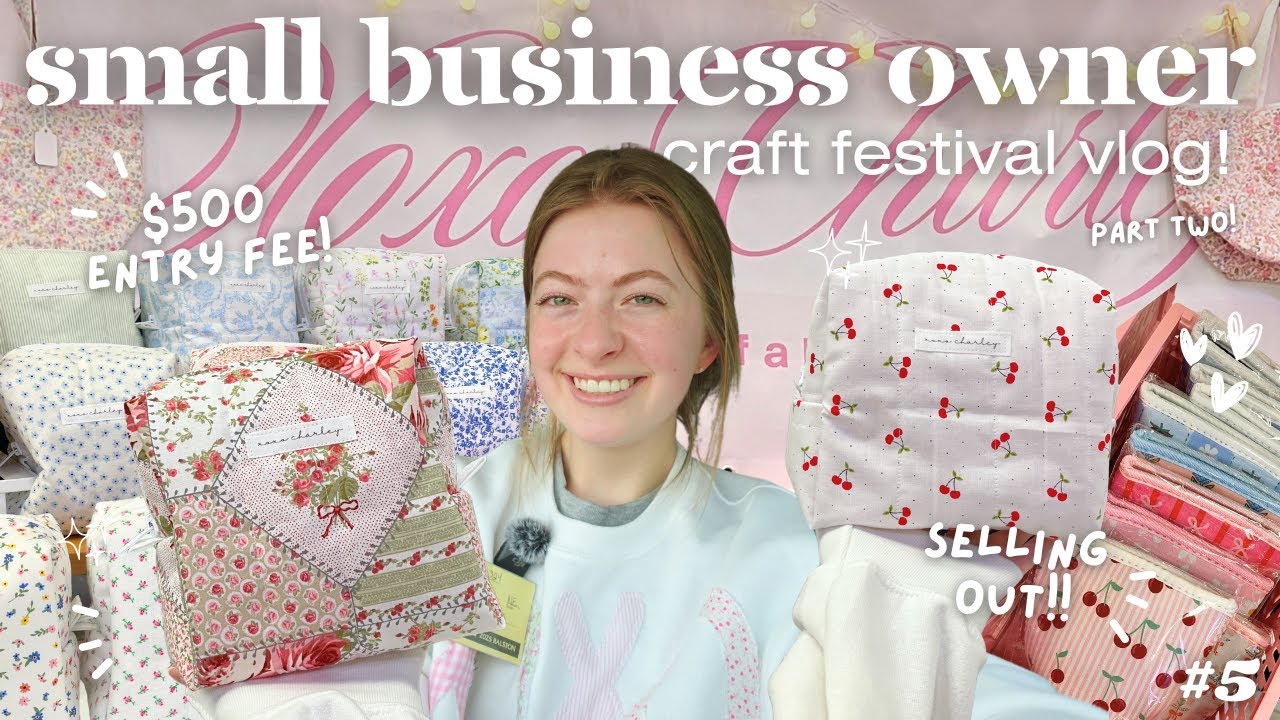 THREE DAY CRAFT FESTIVAL! (pt.2)👛🪩🌸 // $500 entry fee?! SELLING OUT of my handmade makeup bags!