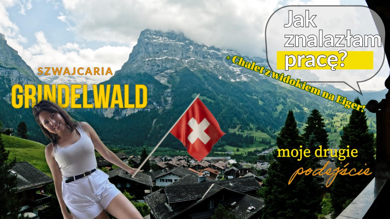 Praca w Szwajcarii 2025 🇨🇭 I Grindelwald I Jak znalazłam pracę I Mieszkam w Chalet