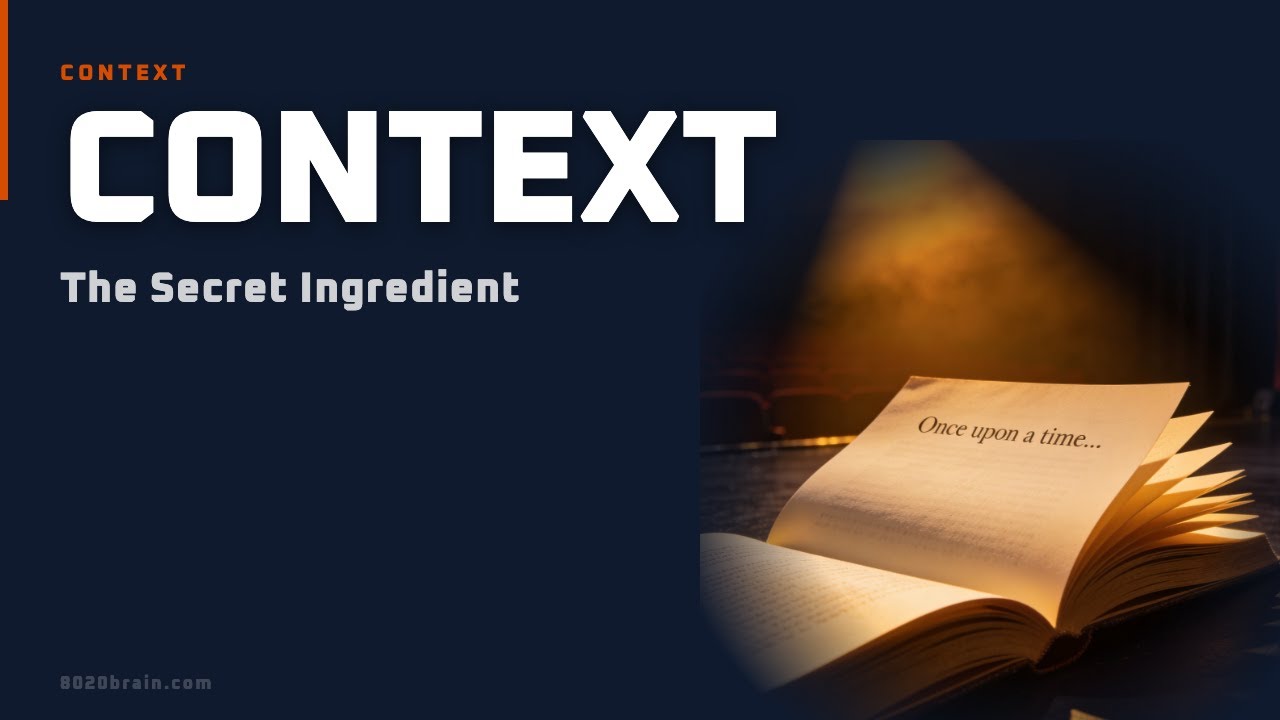 19. Why Context is Everything | 8020brain Level 5