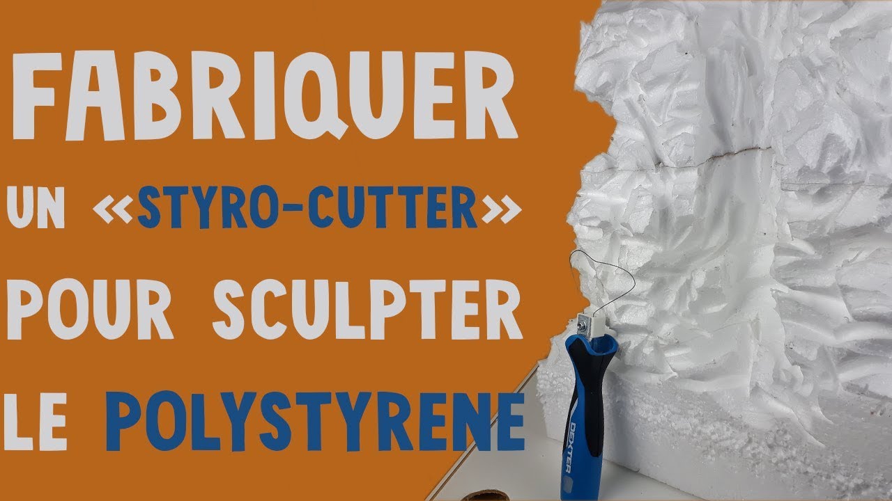 Fabriquer un fil à chaud pour sculpter du polystyrène