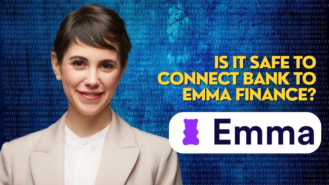 Is it safe to connect bank to Emma Finance